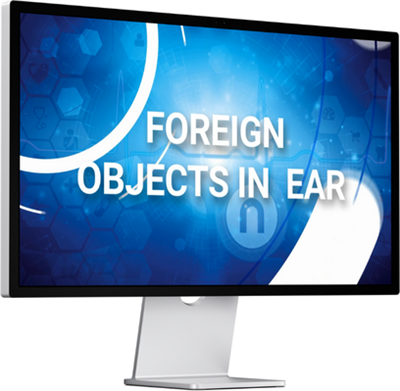 Video Download - Foreign Object in the Ear (Paediatric) VID-FOITE-PAED